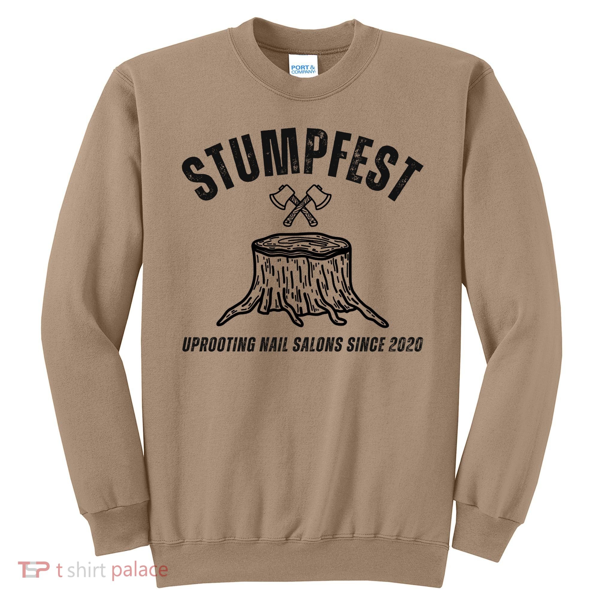 Stumpfest Funny Sweatshirt