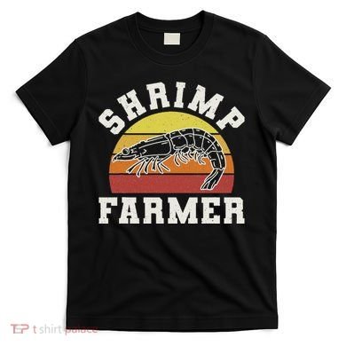 Shrimp Farmer Shrimp Seafood Shellfish T-Shirt