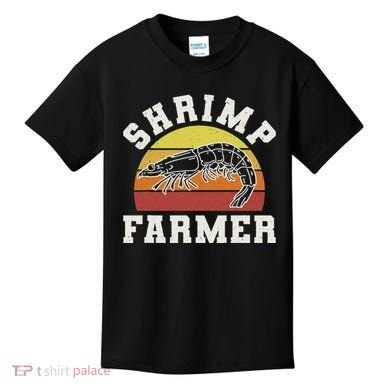 Shrimp Farmer Shrimp Seafood Shellfish Kids T-Shirt