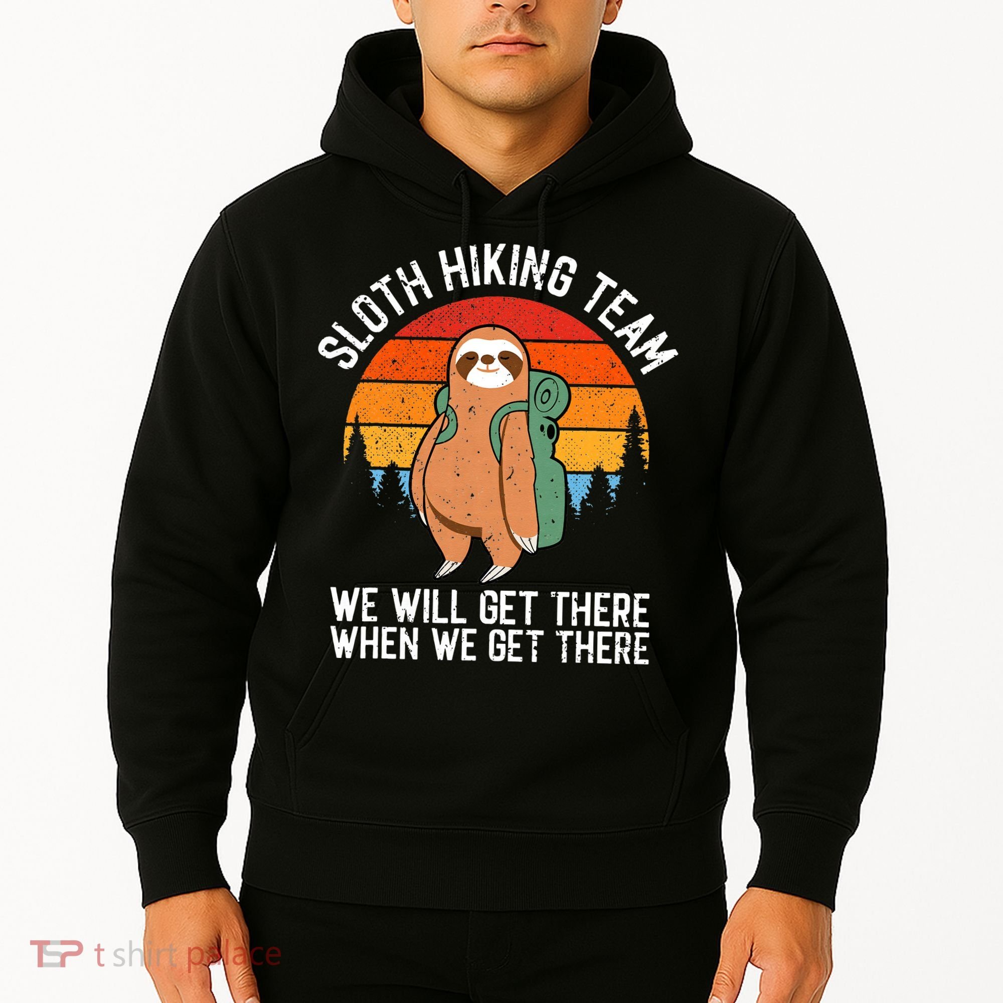 Sloth Funny Sloth Hiking Tee Sloth Lover Hoodie