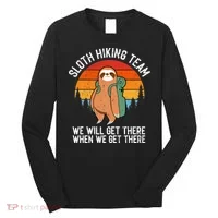 Sloth Funny Sloth Hiking Tee Sloth Lover Long Sleeve Shirt thumb 0