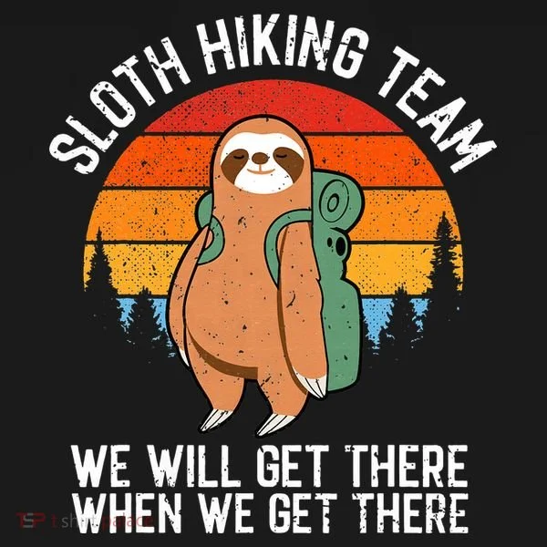 Sloth Funny Sloth Hiking Tee Sloth Lover Toddler Hoodie