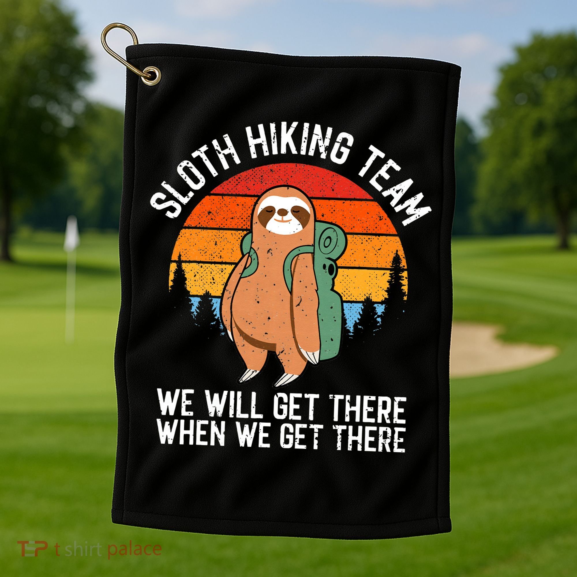 Sloth Funny Sloth Hiking Tee Sloth Lover Golf Towel