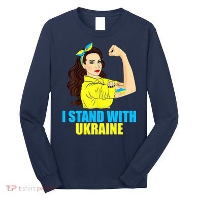 Strong Female Support Ukraine I Stand With Ukraine Long Sleeve Shirt