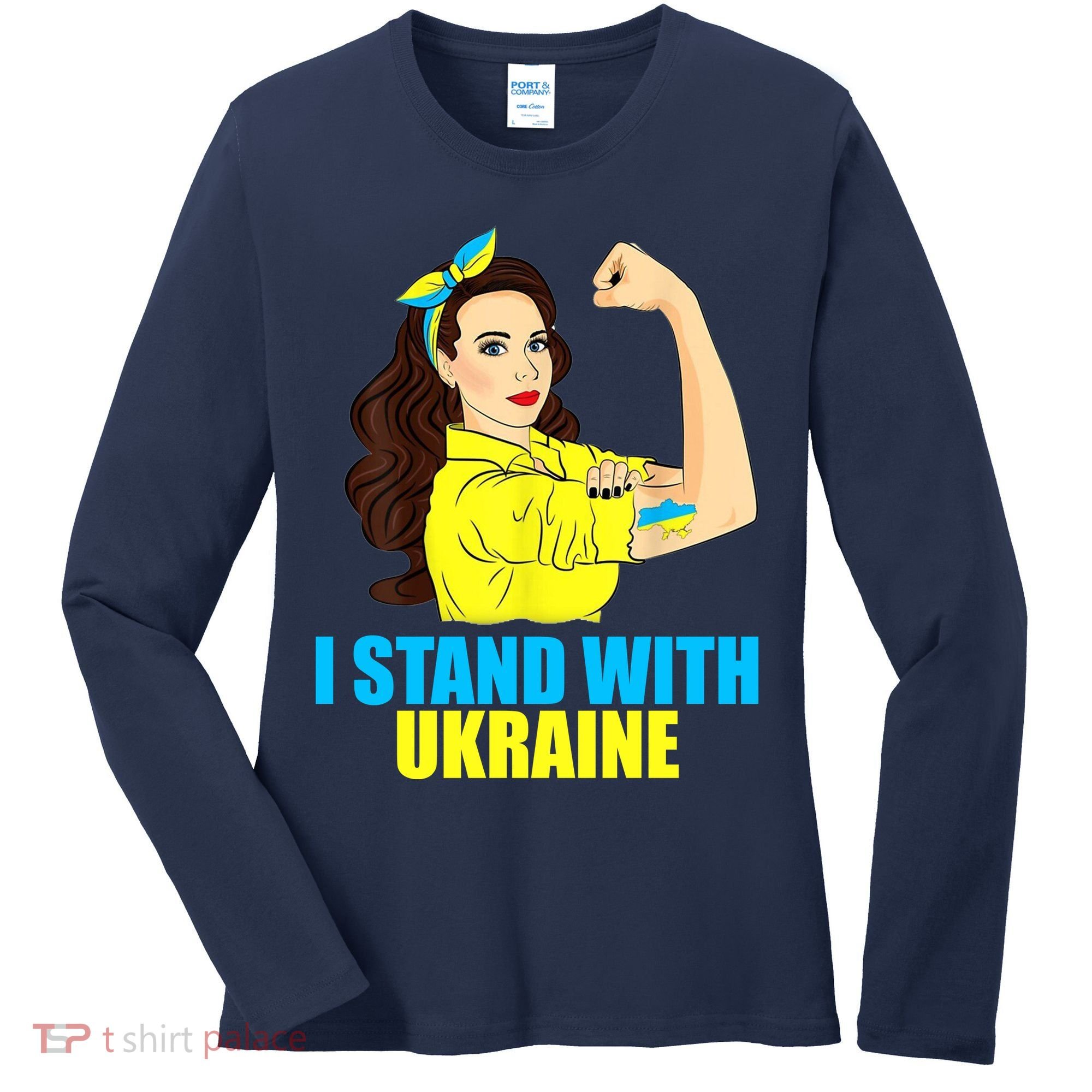 Strong Female Support Ukraine I Stand With Ukraine Women's Long Sleeve Shirt