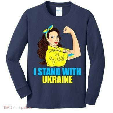 Strong Female Support Ukraine I Stand With Ukraine Kids Long Sleeve Shirt
