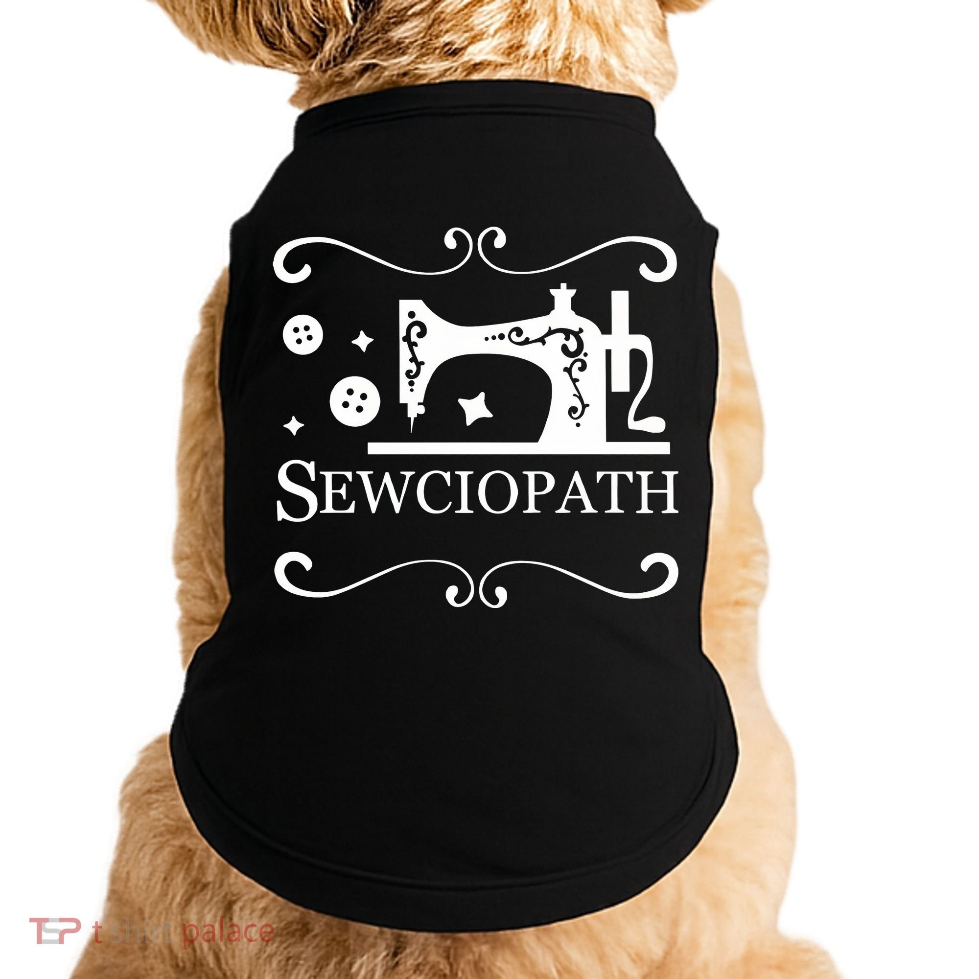 Sewciopath Funny Sewing Lover Doggie Tank