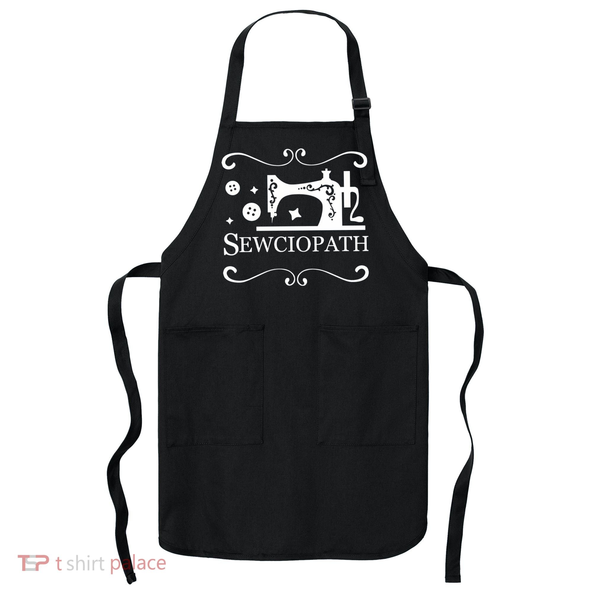 Sewciopath Funny Sewing Lover Apron