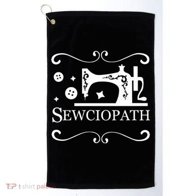 Sewciopath Funny Sewing Lover Golf Towel