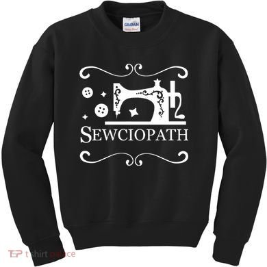 Sewciopath Funny Sewing Lover Kids Sweatshirt
