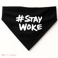 #Staywoke Funny Stay Woke Meme USA-Made Doggie Bandana thumb 0