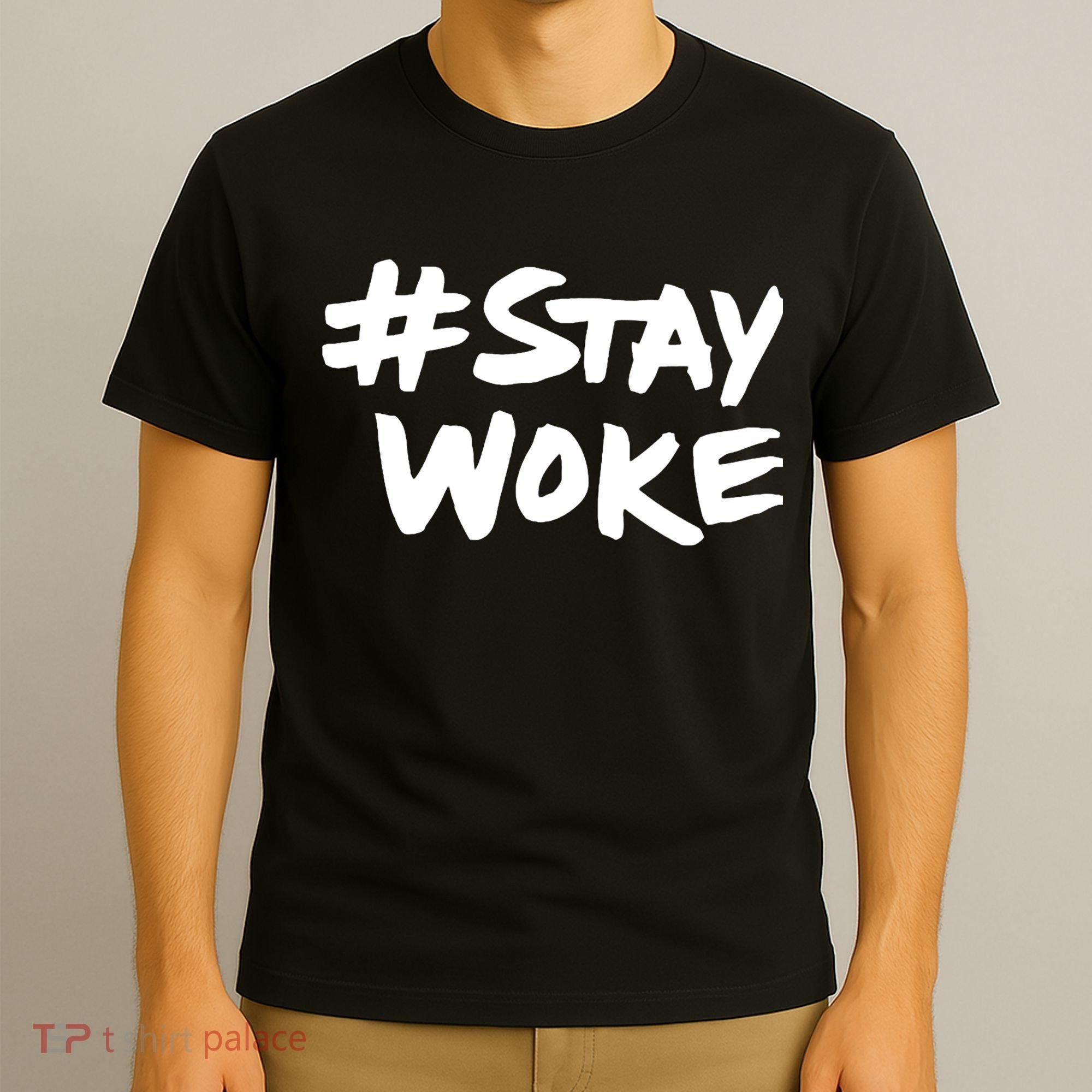 #Staywoke Funny Stay Woke Meme T-Shirt
