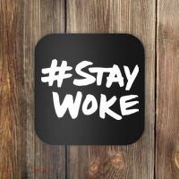 #Staywoke Funny Stay Woke Meme Coaster thumb 0