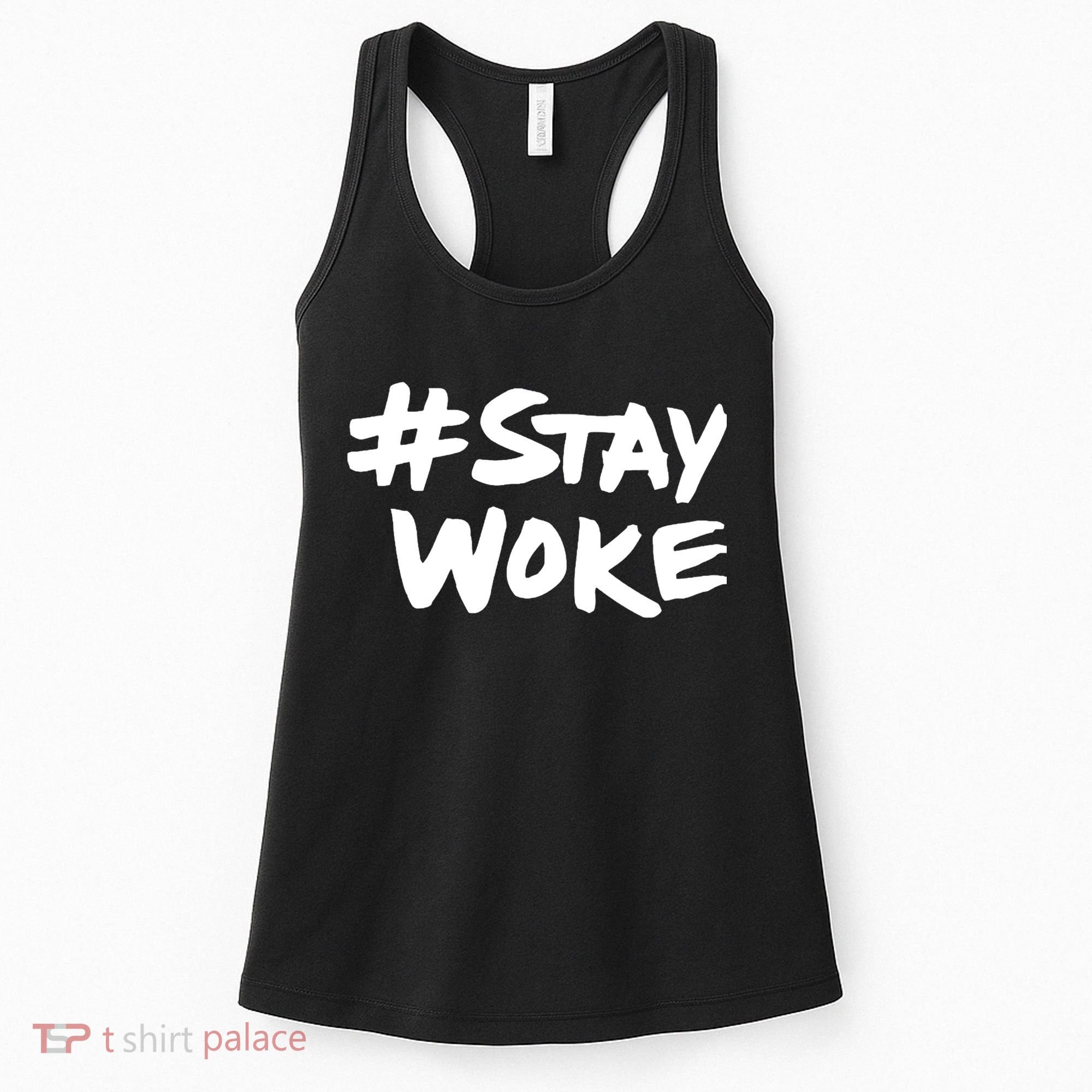 #Staywoke Funny Stay Woke Meme Women's Tank Top
