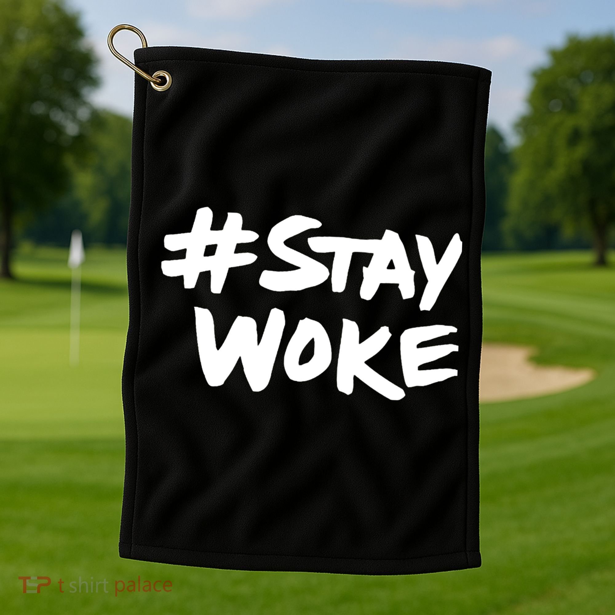 #Staywoke Funny Stay Woke Meme Golf Towel