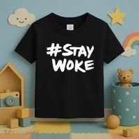 #Staywoke Funny Stay Woke Meme Toddler T-Shirt thumb 3