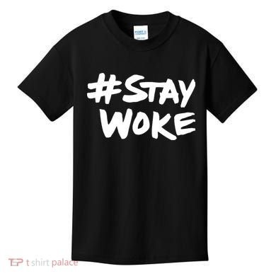 #Staywoke Funny Stay Woke Meme Kids T-Shirt