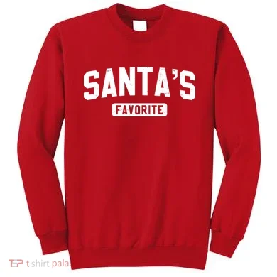 Santas Favorite Sweatshirt