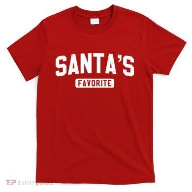 Santas Favorite T-Shirt