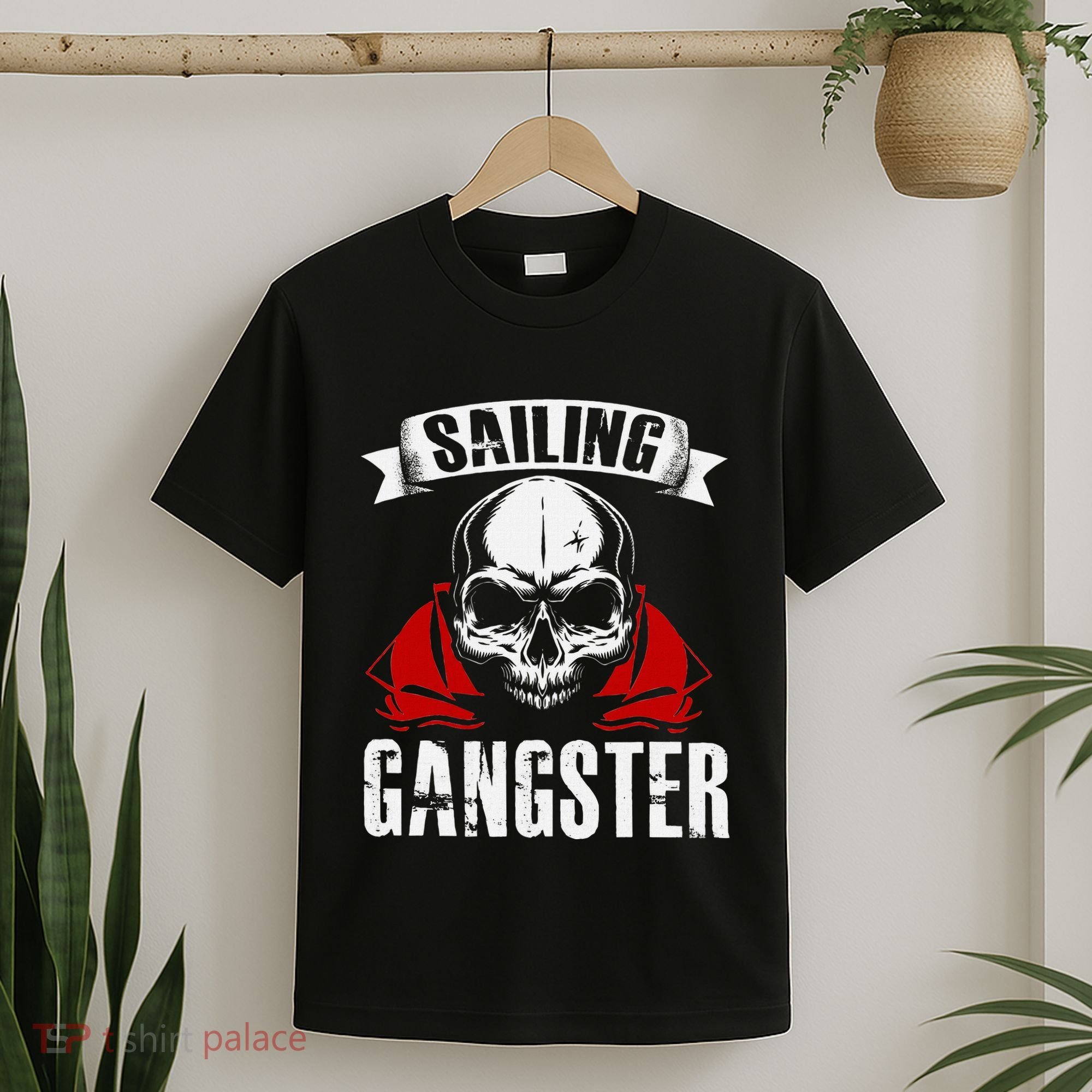 Sailing Funny Sailing Gangster Quote Sailor Sailboat T-Shirt