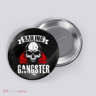 Sailing Funny Sailing Gangster Quote Sailor Sailboat Button