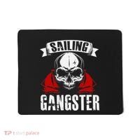 Sailing Funny Sailing Gangster Quote Sailor Sailboat Mousepad thumb 0