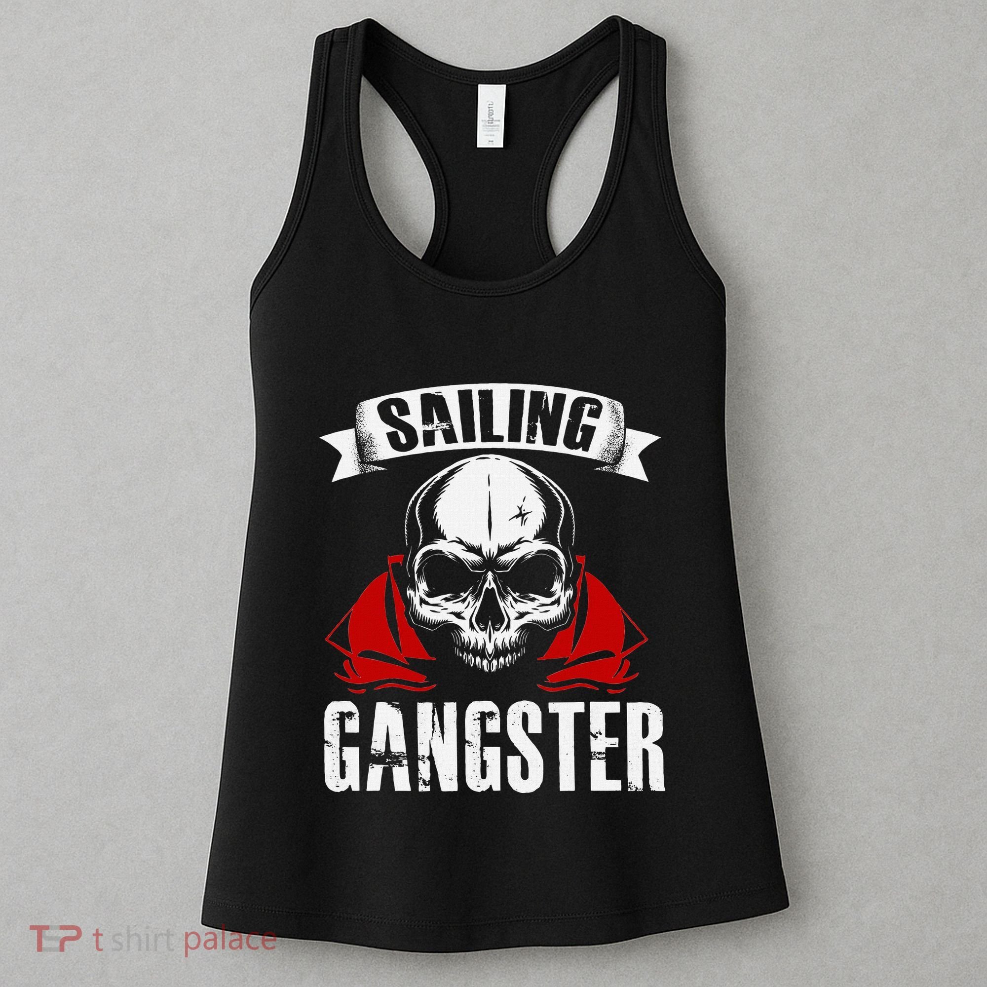 Sailing Funny Sailing Gangster Quote Sailor Sailboat Women's Tank Top