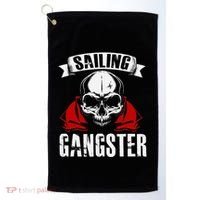 Sailing Funny Sailing Gangster Quote Sailor Sailboat Golf Towel thumb 0