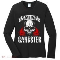 Sailing Funny Sailing Gangster Quote Sailor Sailboat Women's Long Sleeve Shirt thumb 0
