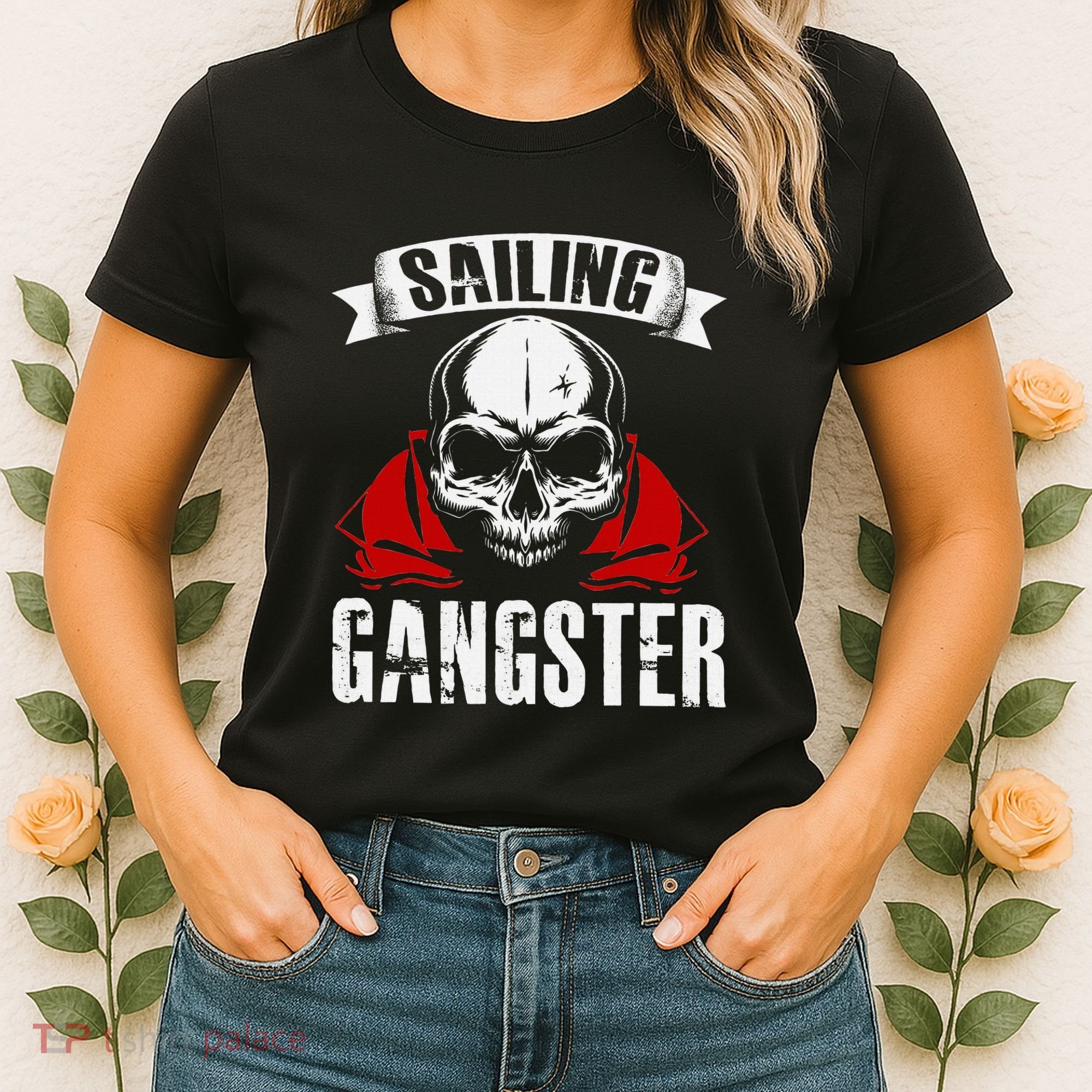 Sailing Funny Sailing Gangster Quote Sailor Sailboat Women's T-Shirt