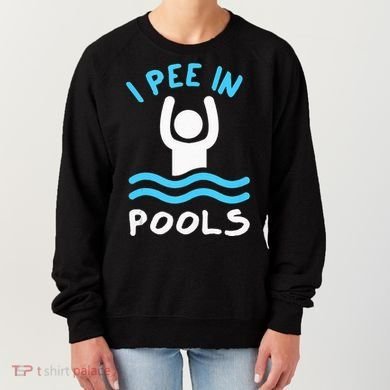 Swimmer Funny Swimming I Pee In Pools Women's Sweatshirt