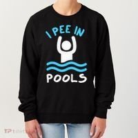 Swimmer Funny Swimming I Pee In Pools Women's Sweatshirt thumb 0