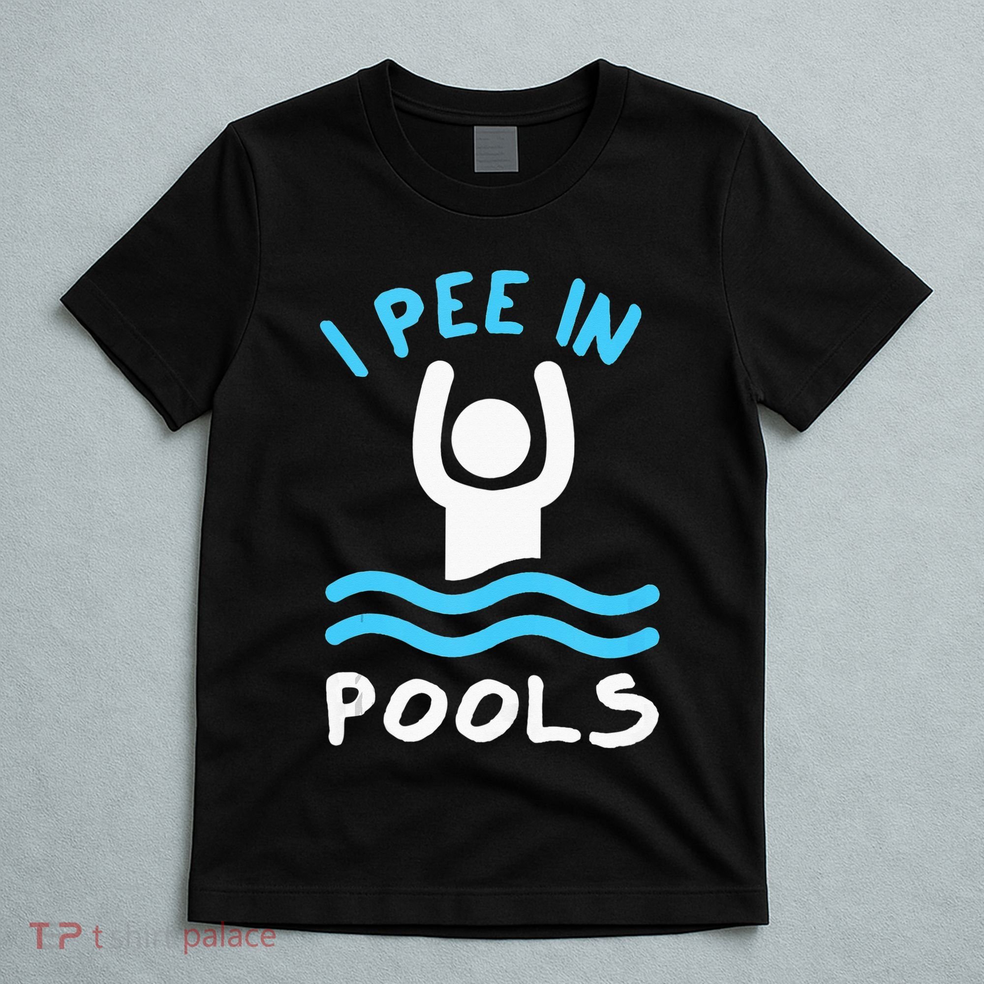 Swimmer Funny Swimming I Pee In Pools T-Shirt