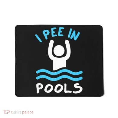 Swimmer Funny Swimming I Pee In Pools Mousepad