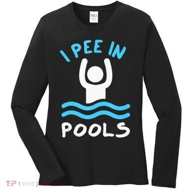 Swimmer Funny Swimming I Pee In Pools Women's Long Sleeve Shirt