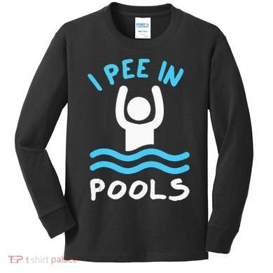 Swimmer Funny Swimming I Pee In Pools Kids Long Sleeve Shirt