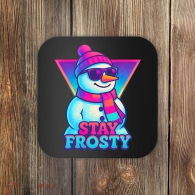 Stay Frosty Coaster