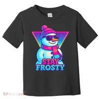 Stay Frosty Toddler T-Shirt thumb 0