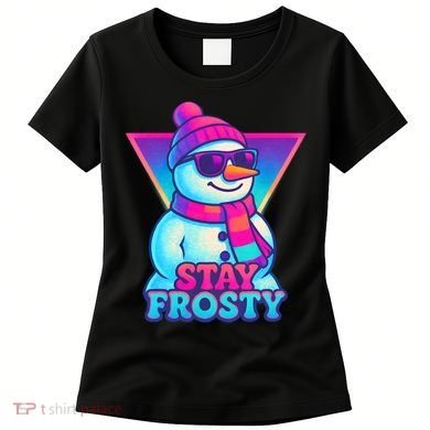 Stay Frosty Women's T-Shirt