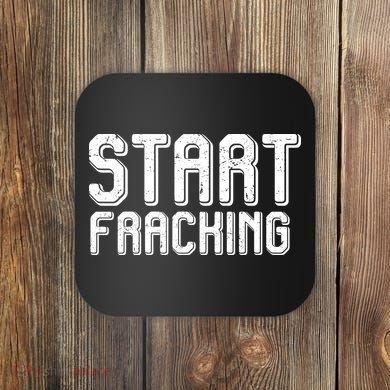 Start Fracking Coaster