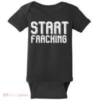 Start Fracking Baby Bodysuit thumb 0