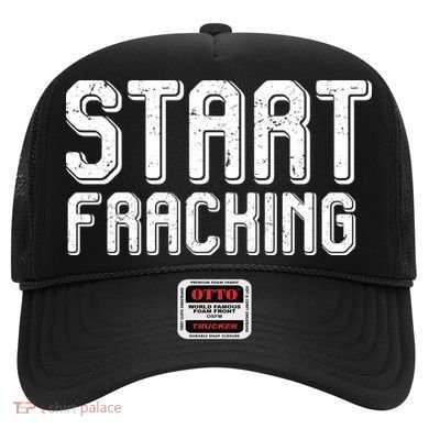 Start Fracking Hat