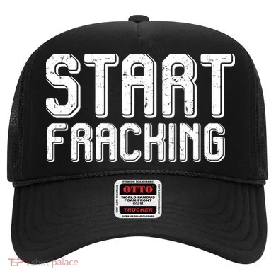 Start Fracking Hat