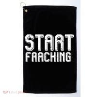 Start Fracking Golf Towel thumb 0