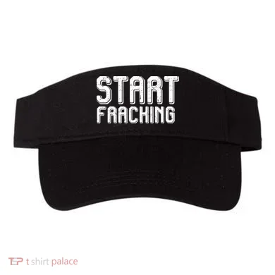 Start Fracking Visor
