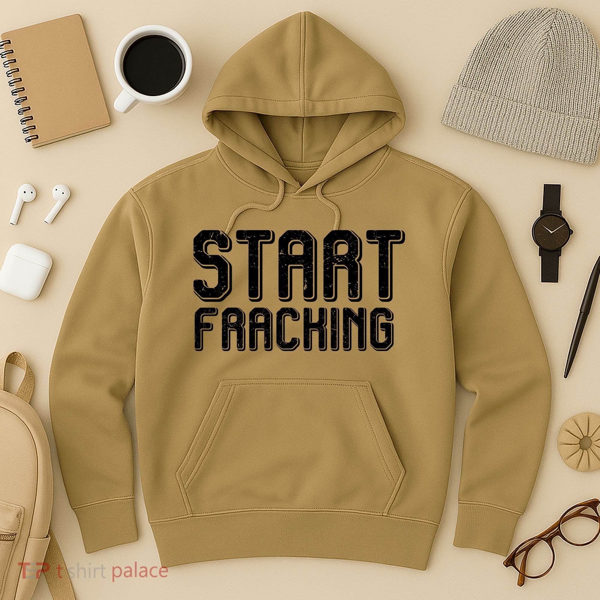 Start Fracking Hoodie