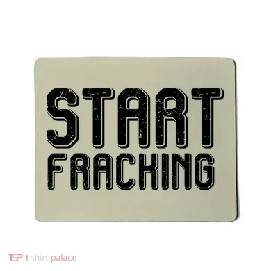 Start Fracking Mousepad