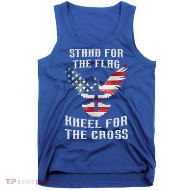 Stand For The Flag Kneel For The Cross Cute Gift Tank Top