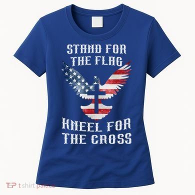 Stand For The Flag Kneel For The Cross Cute Gift Women's T-Shirt