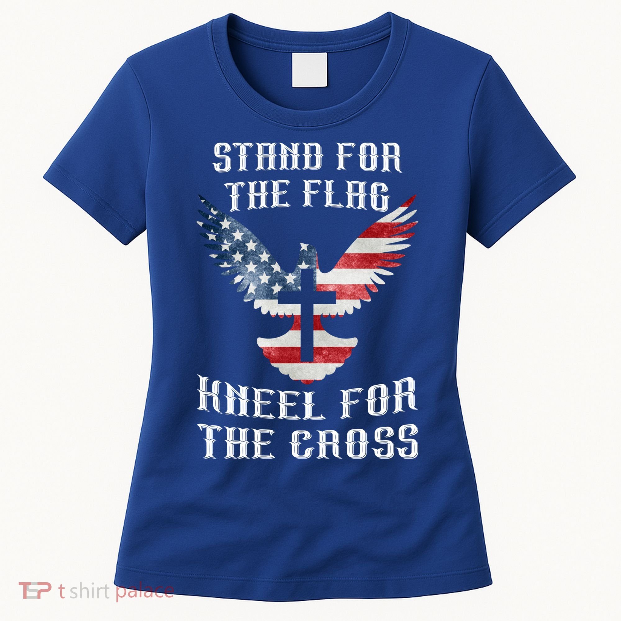 Stand For The Flag Kneel For The Cross Cute Gift Women's T-Shirt
